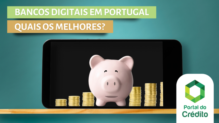Bancos Digitais: 6 Melhores Bancos Online em Portugal
