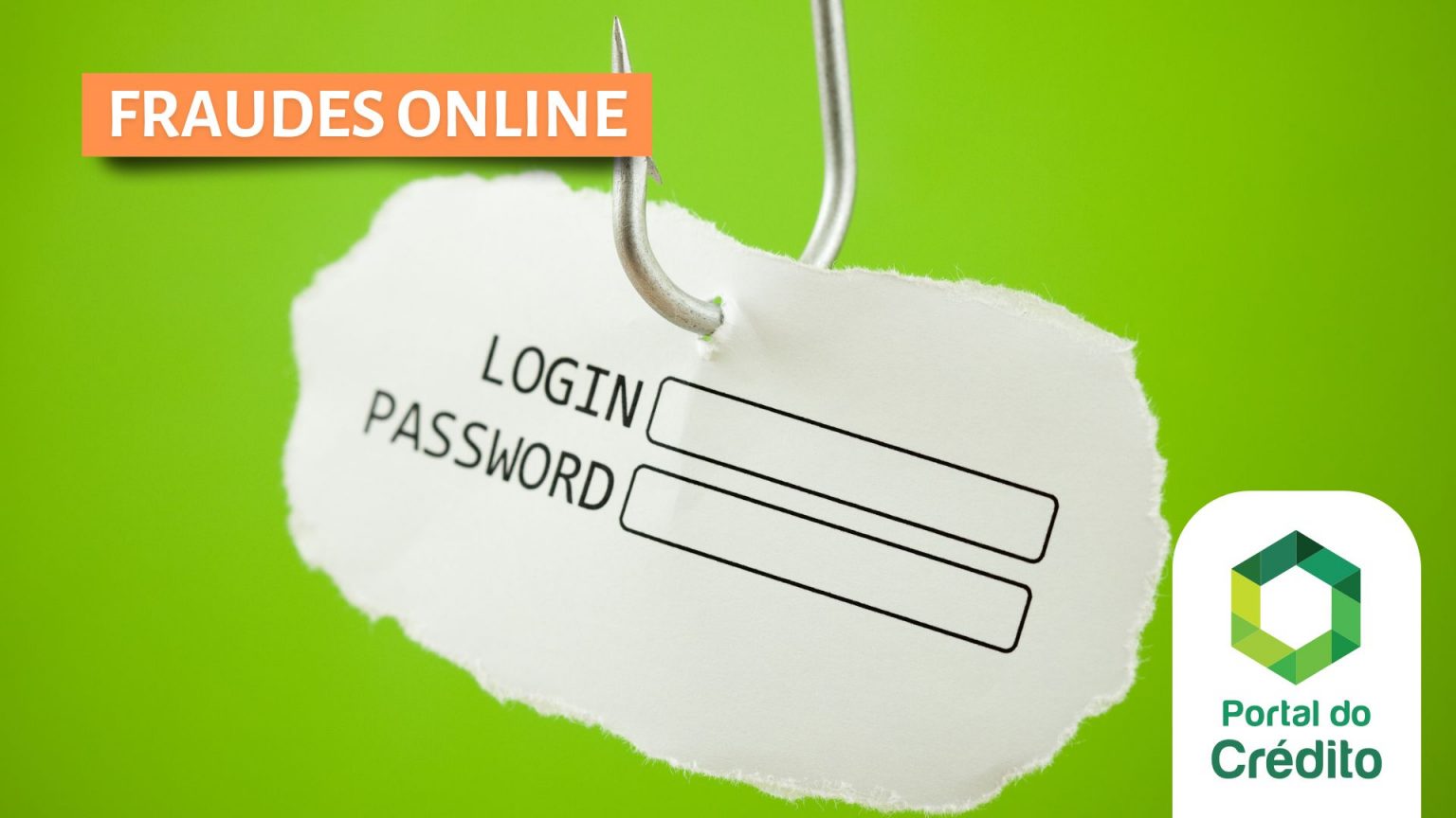 5 Fraudes Bancárias Mais Comuns e Como as Evitar