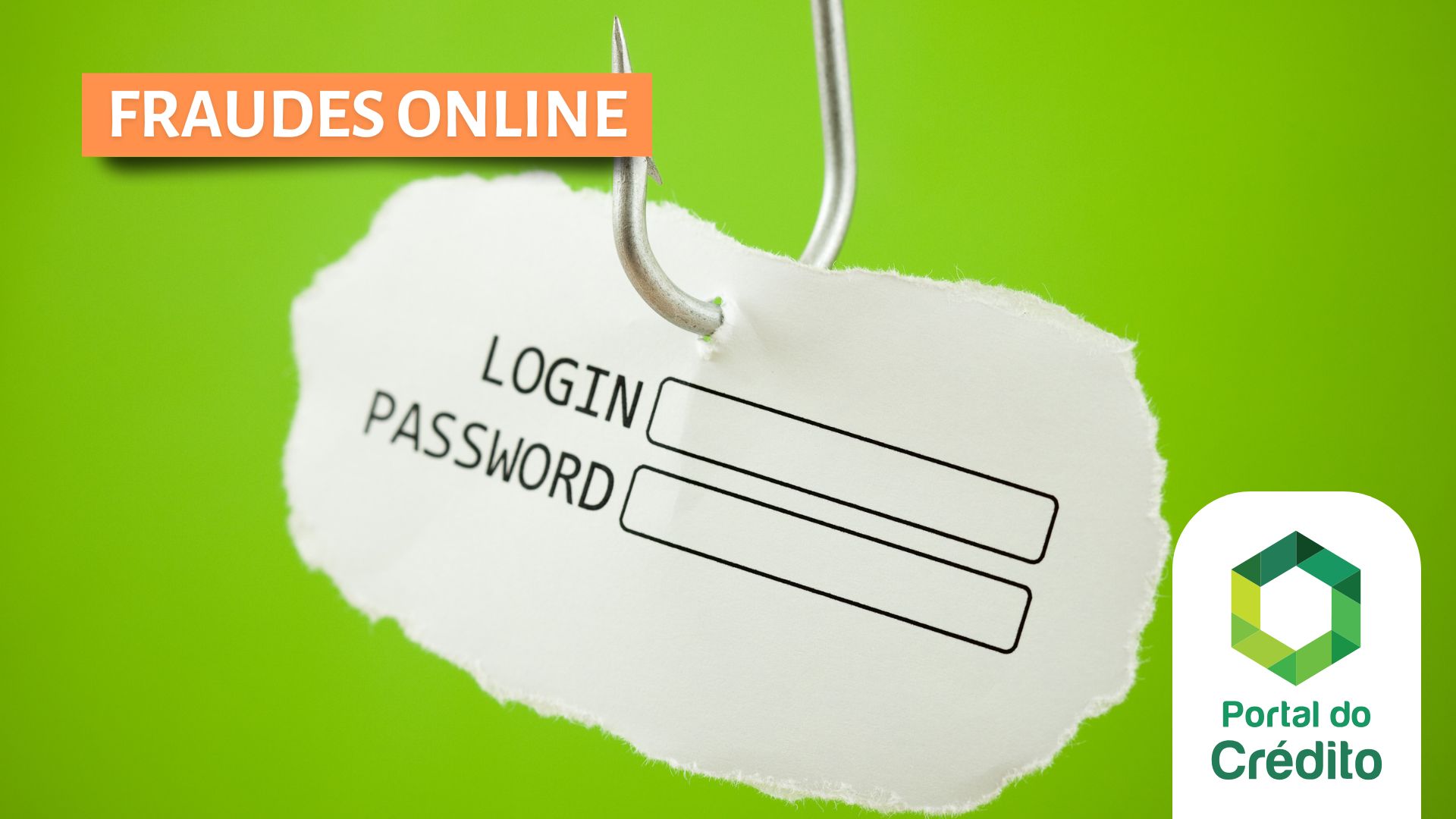 5 Fraudes Bancárias Mais Comuns e Como as Evitar